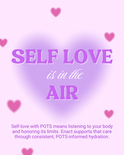 Self-Love in Chronic Illness: What POTS Taught Me About Listening, Pacing, and Staying Hydrated