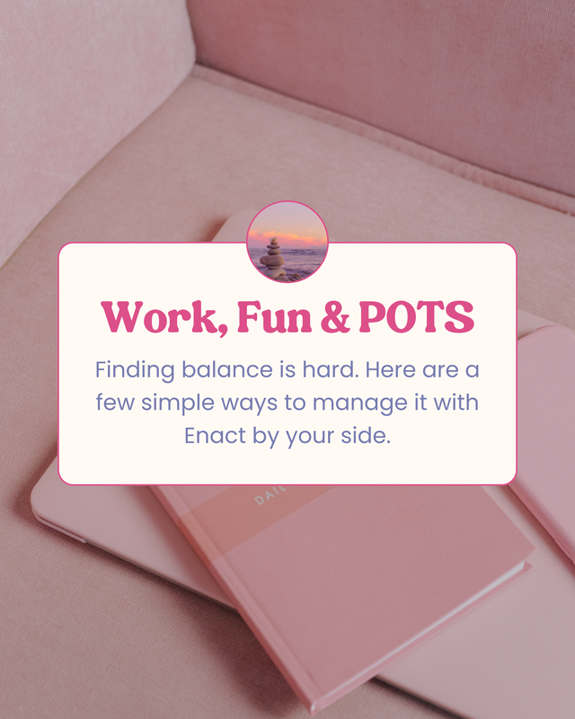 Work, Fun, and POTS: How to Manage Symptoms Without Putting Life on Hold